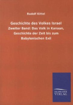 Geschichte des Volkes Israel - Kittel, Rudolf