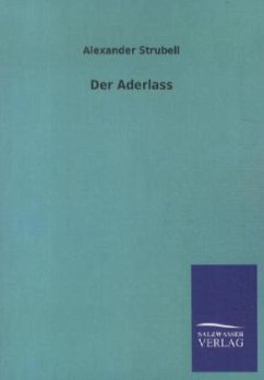 Der Aderlass - Strubell, Alexander
