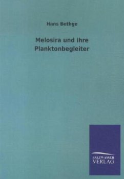Melosira und ihre Planktonbegleiter - Bethge, Hans