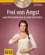 Frei von Angst und Panikattacken in... - Bild 1