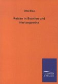 Reisen in Bosnien und Hertzegowina