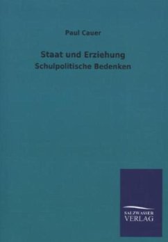 Staat und Erziehung - Cauer, Paul