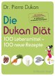Die Dukan Diät - 100 Lebensmittel, 100... - Bild 1