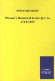 Weimars Musenhof in den Jahren 1772-1807
