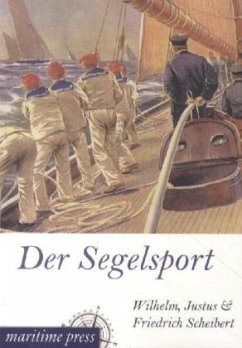 Der Segelsport - Scheibert, Wilhelm;Scheibert, Justus;Scheibert, Friedrich