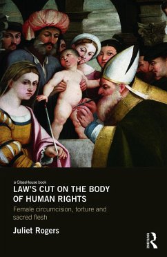 Law's Cut on the Body of Human Rights - Rogers, Juliet