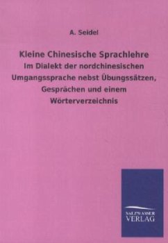 Kleine Chinesische Sprachlehre - Seidel, A.