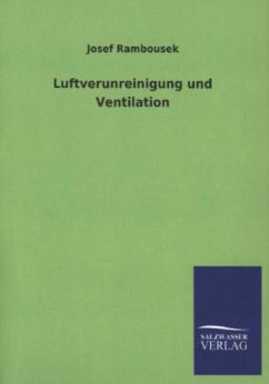 Luftverunreinigung und Ventilation - Rambousek, Josef