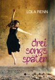 Drei Songs später