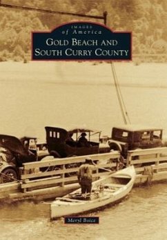 Gold Beach and South Curry County - Boice, Meryl