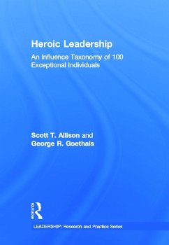 Heroic Leadership - Allison, Scott T; Goethals, George R