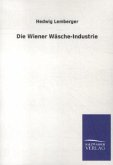 Die Wiener Wäsche-Industrie