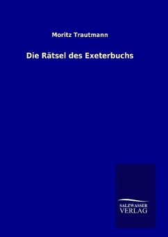 Die Rätsel des Exeterbuchs - Trautmann, Moritz