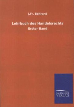 Lehrbuch des Handelsrechts - Behrend, J.Fr.