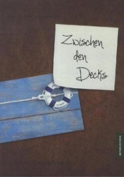 Zwischen den Decks - Daeneken, Ingo K.