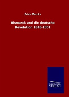 Bismarck und die deutsche Revolution 1848-1851 - Spiro, F.
