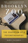Brooklyn Zoo: The Education of a Psychotherapist