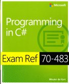 Programming in C sharp: Exam Ref 70-483