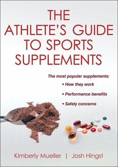 The Athlete's Guide to Sports Supplements - Mueller, Kimberly; Hingst, Josh