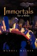 Immortals for a While - Bild 1