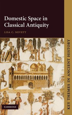 Domestic Space in Classical Antiquity - Nevett, Lisa C.