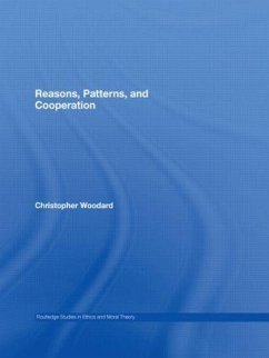 Reasons, Patterns, and Cooperation - Woodard, Christopher