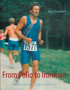 From Polio to Ironman - Rasmussen, Bjørn