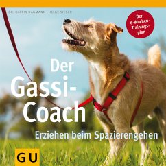 Der Gassi Coach - Hagmann, Katrin;Sieger, Helge