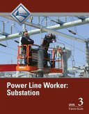 Power Line Worker Substation Trainee Guide, Level 3 Power Line Worker Substation Trainee Guide, Level 3