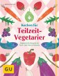 Kochen für Teilzeit-Vegetarier - Bild 1