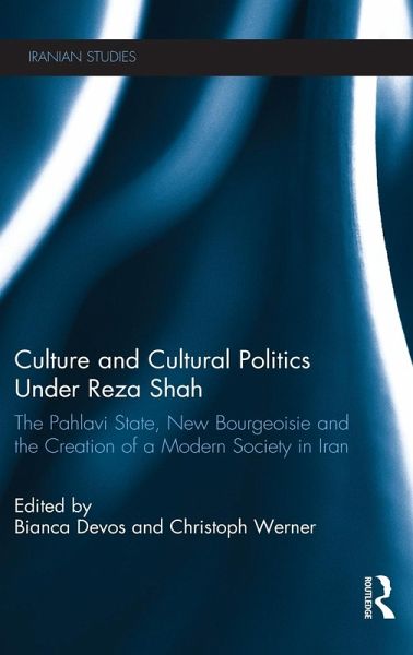 Culture and Cultural Politics Under Reza Shah