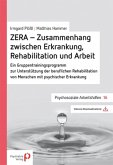 ZERA - Zusammenhang zwischen Erkrankung, Rehabilitation und Arbeit