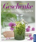 Geschenke aus meinem Kräutergarten