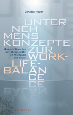 Unternehmenskonzepte zur Work-Life-Balance - Holzer, Christian
