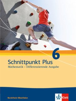 Schnittpunkt Plus Mathematik 6. Differenzierende Ausgabe Nordrhein-Westfalen / Schnittpunkt Plus, Mathematik - Differenzierende Ausgabe Nordrhein-Westfalen 2