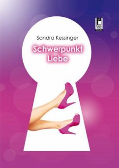 Schwerpunkt Liebe - Kessinger, Sandra