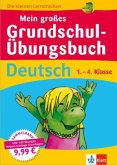 Mein großes Grundschul-Übungsbuch Deutsch, 1.-4. Klasse
