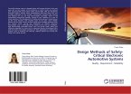 Design Methods of Safety-Critical Electronic Automotive Systems