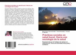 Prácticas sociales en salud bucal. Hacia una sociología de la salud - García Cardoni, Mario Oscar;Hiramatsu, Teresa;Martínez, Graciela E.