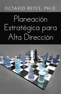 Planeacion Estrategica Para Alta Direccion - Reyes, Octavio