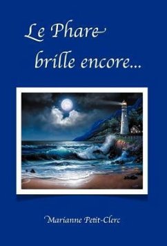 Le Phare Brille Encore...