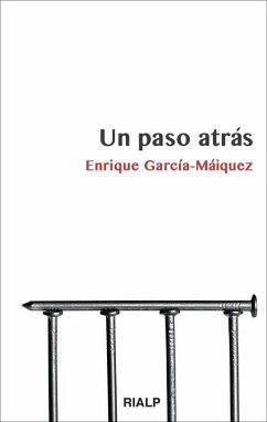 Un paso atrás - García-Máiquez López, Enrique