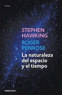 La naturaleza del espacio y del tiempo - Hawking, Stephen; Penrose, Roger