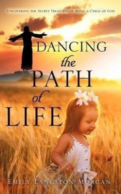 Dancing the Path of Life - Morgan, Emily Langston