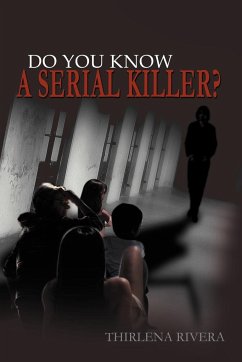 Do You Know a Serial Killer? - Rivera, Thirlena