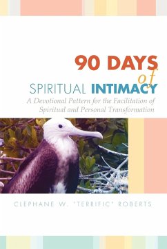90 Days of Spiritual Intimacy - Roberts, Clephane W. ''Terrific''