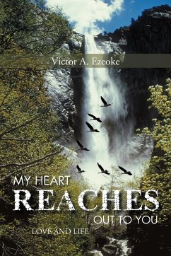 My Heart Reaches Out to You - Ezeoke, Victor A.