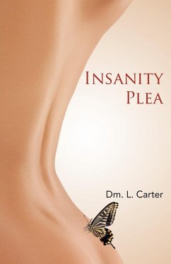 Insanity Plea - Carter, Dm L.