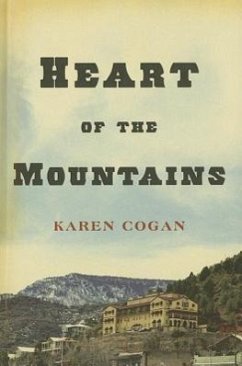 Heart of the Mountains - Cogan, Karen