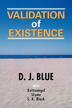 Validation of Existence - Blue, D. J.